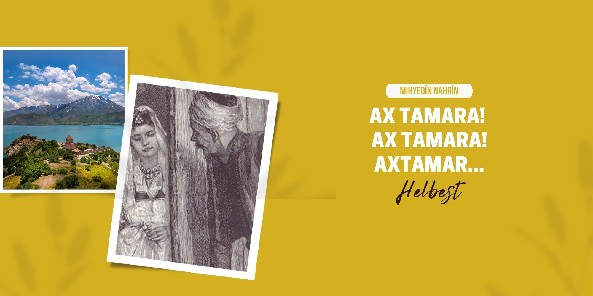 Ax Tamara! Ax Tamara! Axtamar…
